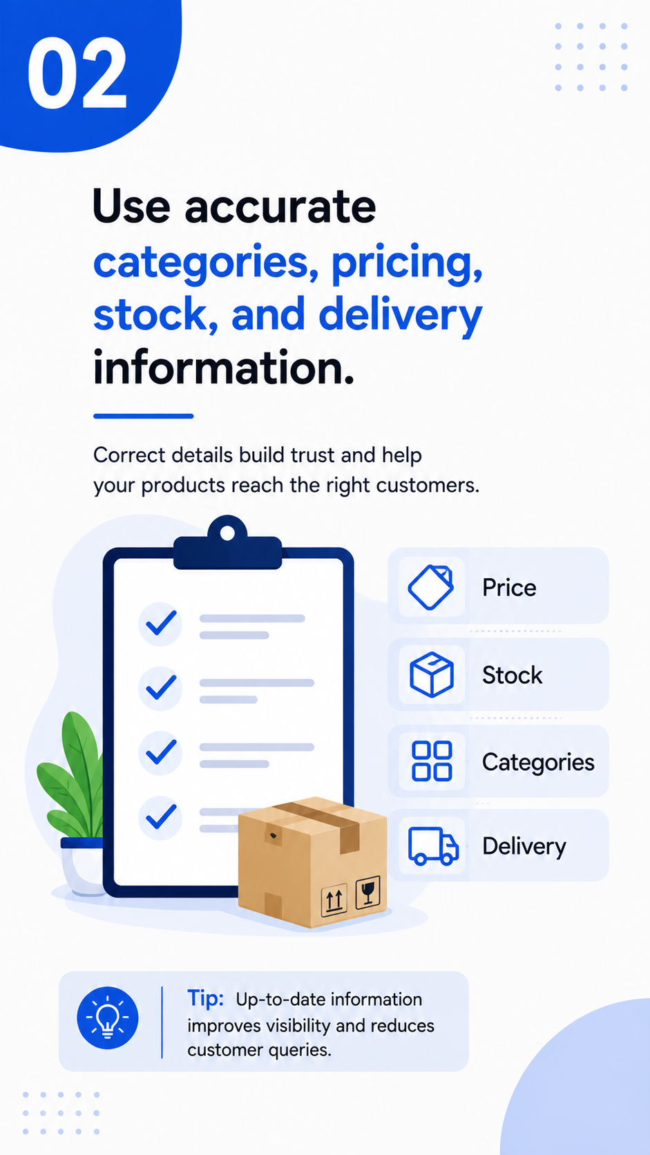 Use accurate product categories pricing stock and delivery information